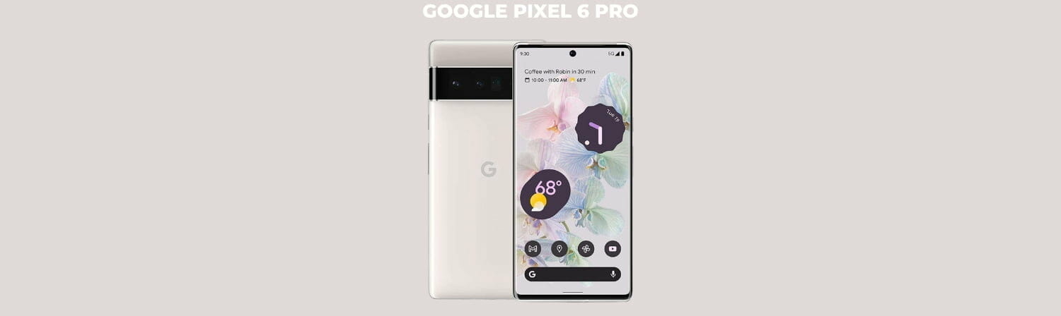 Google Pixel 6 Pro: Worth the Hype in 2023?